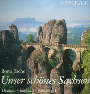 Unser schones Sachsen. Deutsch - English - Franzosich.