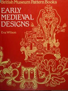 Early Medieval Designs. British Museum Pattern Books.