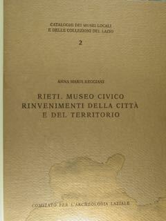 Rieti, museo civico.Rinvenimenti della città e del territorio. Catalogghi dei …