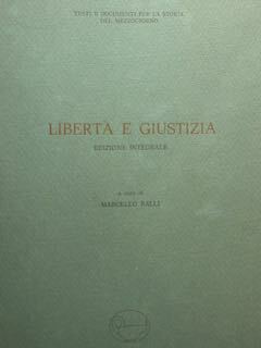 Libertà e giustizia. Foglio settimanale democratico-sociale, organo dell'associazione omonima, Napoli, …