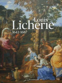 Louis LICHERIE 1642 - 1687. Un peintre sous Louis XIV- …