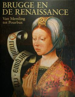 Brugge en de Renaissance. Van Memling tot Pourbus.Brugge, 15 augustus …
