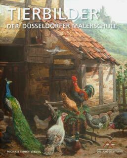 TIERBILDER der Dusseldorfer Malerschule. Kronenburger / Eifel 2022/2023.