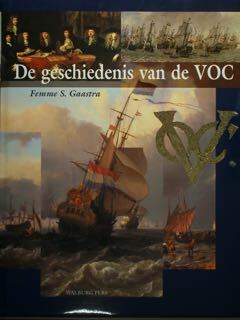 De geschiedenis van de VOC.