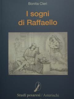 I sogni di Raffaello.