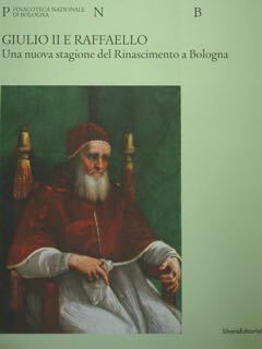Giulio II e Raffaello. Una nuova stagione del Rinascimento a …