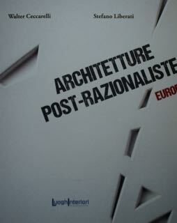 Architetture post-razionaliste. EUROPA.