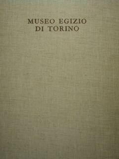 IL MUSEO EGIZIO DI TORINO.
