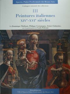 Ajaccio, Palais Fesch-musée des Baeaux-Arts. Cataogue raisonnès des collections. III …