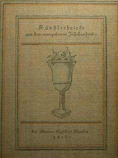 Kunstlerbriefe aus dem neunzehnten! (19) Jahrhundert.