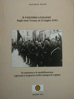 Il Fascismo a Foligno dagli anni Trenta al 25 luglio …