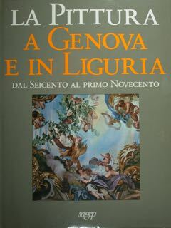 LA PITTURA A GENOVA E IN LIGURIA DAL SEICENTO AL …