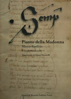 Pianto della Madonna. Marco Rasilius.