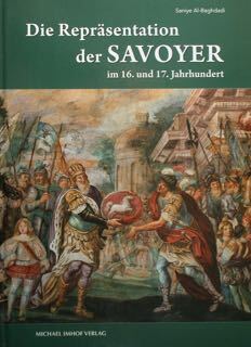 Die Reprasentation der Savoyer im 16. und 17. Jahrhundert.