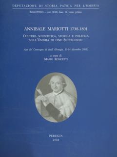 Annibale mariotti 1738 - 1801. Cultura scientifica, storica e politica …