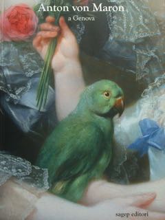 ANTON von MARON a Genova. Ritrattistica e cultura figurativa al …