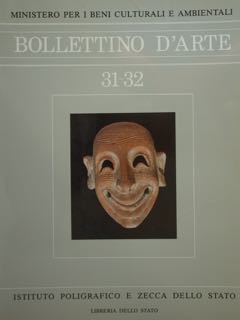 BOLLETTINO D'ARTE 31 - 32. ANNO 1985 MAGGIO - AGOSTO …