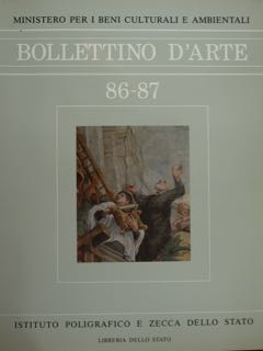 BOLLETTINO D'ARTE 86 - 87 ANNO 1994 LUGLIO - OTTOBRE …