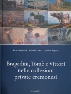 Bragadin, Tomè e Vittori nelle collezioni private cremonesi