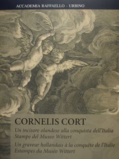 CORNELIS CORT. Un incisore olandese alla conquista dell'Italia. Stampe del …