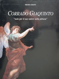 CORRADO GIAQUINTO “ noto per il suo valore nella pittura”.