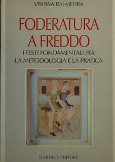 FODERATURA A FREDDO. I testi fondamentali per la metodologia e …