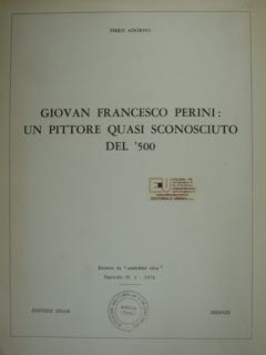 Giovan Francesco Perini: un pittore quasi sconosciuto del '500. Esrtratto …