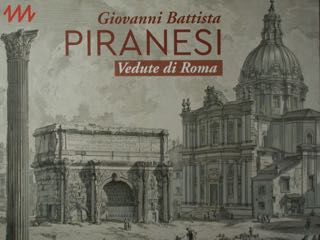 Giovanni Battista PIRANESI. Vedute di Roma. Augustinermuseum in Freiburg i. …