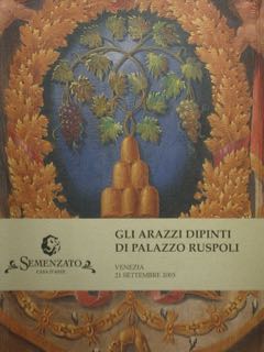 Gli Arazzi Dipinti di Palazzo Ruspoli. Venezia, 21 settembre 2003.