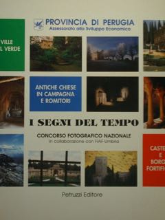 I Segni del Tempo. Castelli e borghi fortificati. Ville nel …