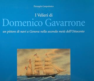 I Velieri di DOMENICO GAVARRONE un pittore di navi a …