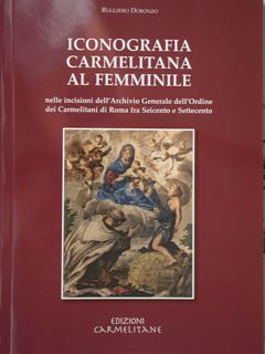Iconografia carmelitana al femminile nelle incisioni dell'Archivio Generale dell'Ordine dei …