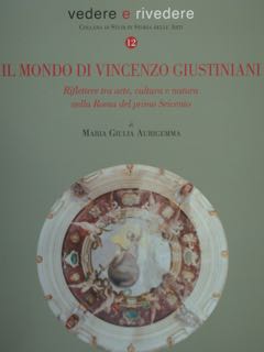 IL MONDO DI VINCENZO GIUSTINIANI. Riflettere tra arte, cultura e …