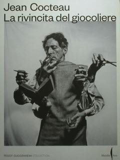 JEAN COCTEAU. La rivincita del giocoliere. Peggy Guggenheim Collection. Venezia …