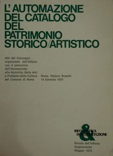 L'atomazione del catalogo del patrimonio storico/artistico. Roma, Palazzo Braschi, 14 …