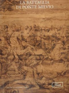 La Battaglia di Ponte Milvio. Seduta unica. Milano, Martedì 22 …