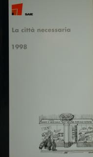 La città necessaria, 1998.