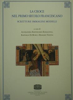 La Croce nel Primo Secolo Francescano.