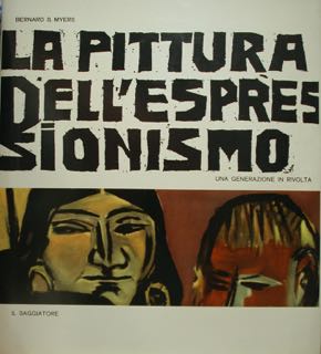 La pittura dell'espressionismo. Una generazione in rivolta.