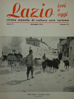 LAZIO. IERI E OGGI. rivista mensile di cultura arte turismo. …