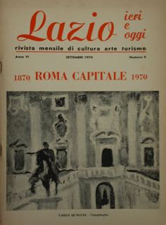 LAZIO. IERI E OGGI. rivista mensile di cultura arte turismo. …