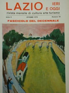 LAZIO. IERI E OGGI. rivista mensile di cultura arte turismo. …