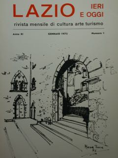 Lazio Ieri E Oggi. Rivista Mensile Di Cultura Arte Turismo. …