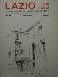 LAZIO. IERI E OGGI. rivista mensile di cultura arte turismo. …