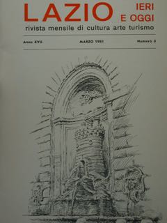 Lazio Ieri E Oggi. Rivista Mensile Di Cultura Arte Turismo. …