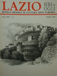 LAZIO. IERI E OGGI. RIVISTA MENSILE DI CULTURA ARTE TURISMO. …