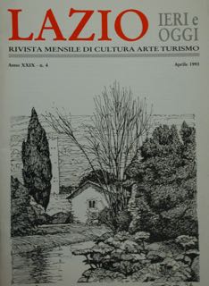 LAZIO. IERI E OGGI. RIVISTA MENSILE DI CULTURA ARTE TURISMO. …