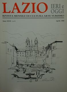 LAZIO. IERI E OGGI. RIVISTA MENSILE DI CULTURA ARTE TURISMO. …