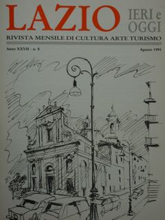 LAZIO. IERI E OGGI. RIVISTA MENSILE DI CULTURA ARTE TURISMO. …