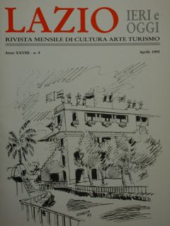 LAZIO. IERI E OGGI. rivista mensile di cultura arte turismo. …